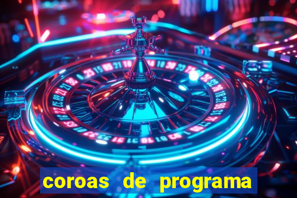 coroas de programa porto alegre